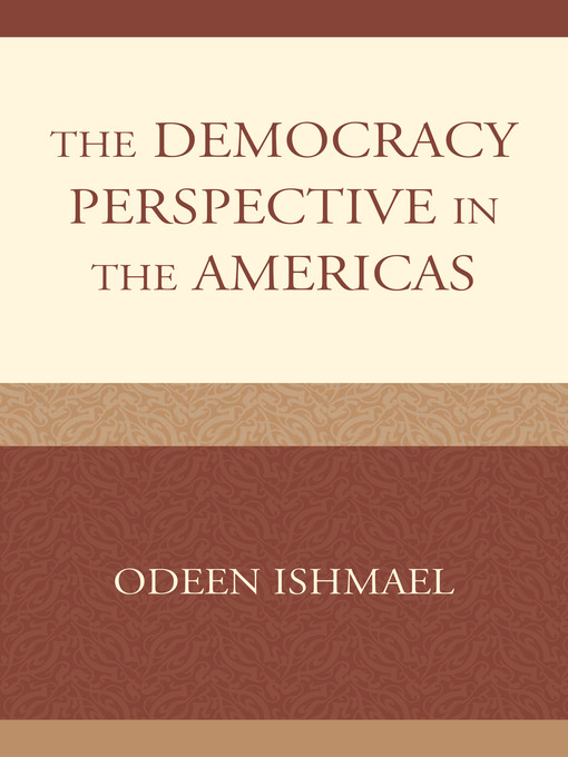 Title details for The Democracy Perspective in the Americas by Odeen Ishmael - Available